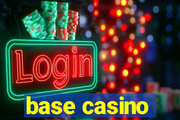 base casino