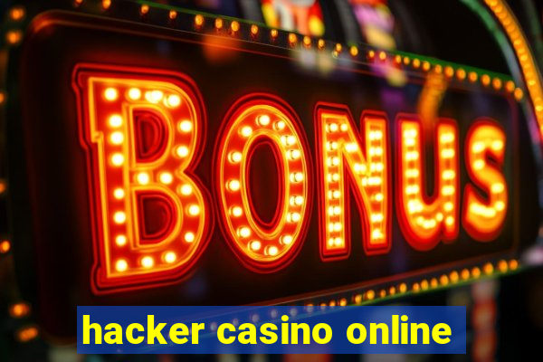 hacker casino online