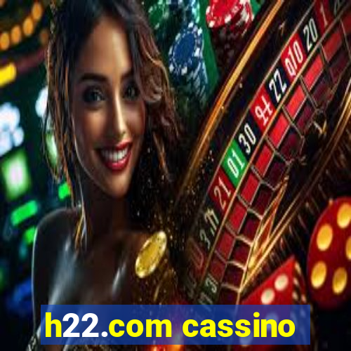 h22.com cassino