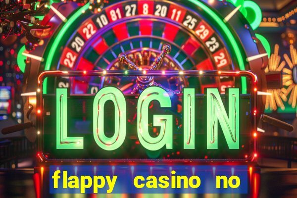 flappy casino no deposit bonus