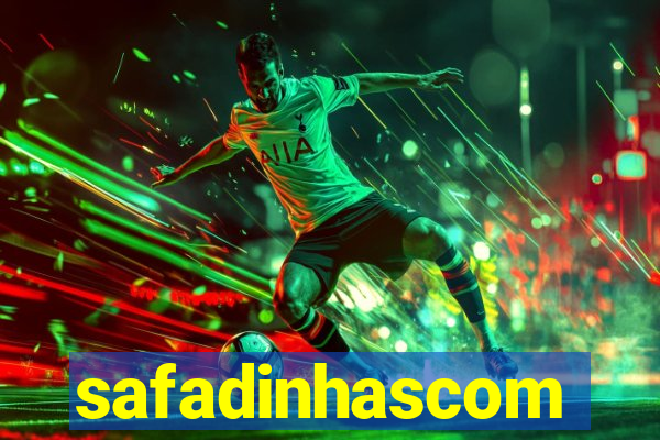 safadinhascom