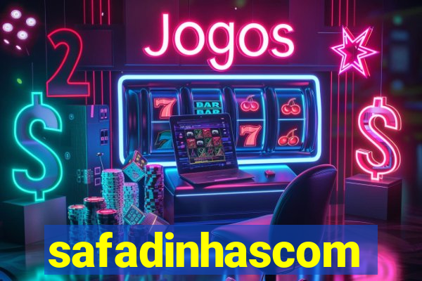 safadinhascom