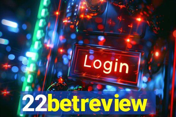 22betreview