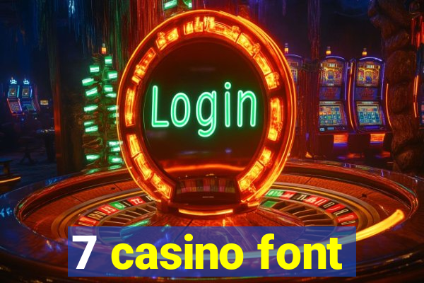 7 casino font