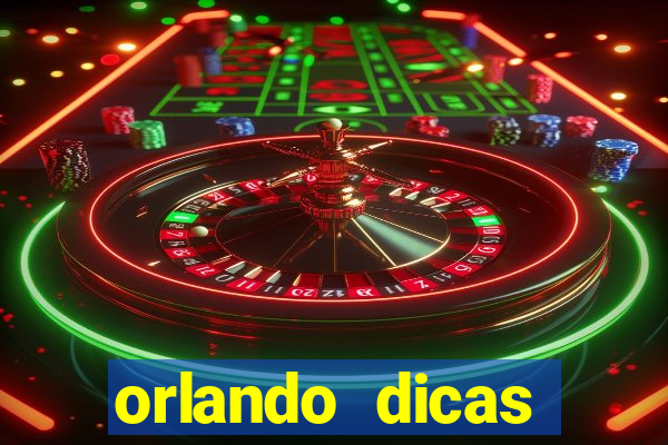 orlando dicas reclame aqui