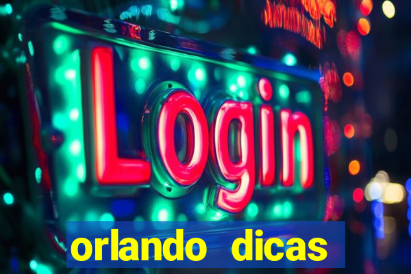 orlando dicas reclame aqui