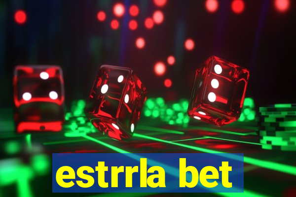 estrrla bet