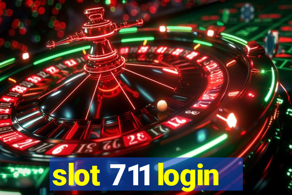 slot 711 login