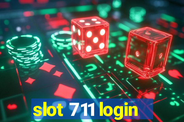 slot 711 login