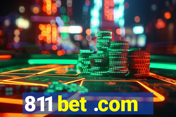 811 bet .com