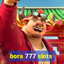 bora 777 slots