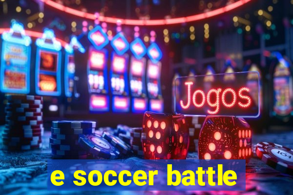 e soccer battle