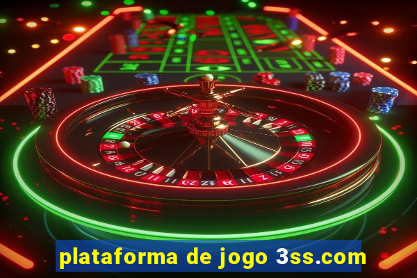 plataforma de jogo 3ss.com