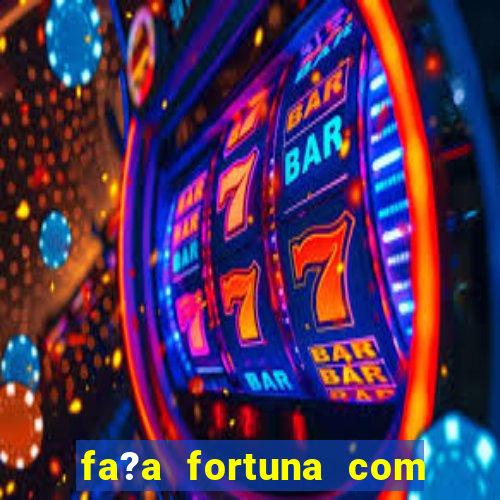 fa?a fortuna com a??es resumo