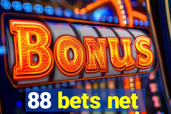 88 bets net