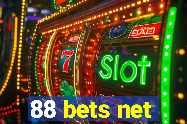 88 bets net