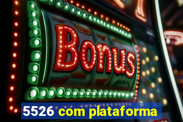 5526 com plataforma