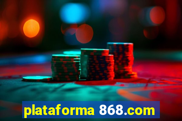 plataforma 868.com