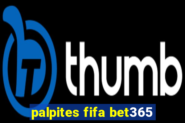 palpites fifa bet365