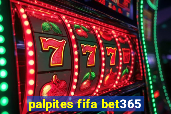 palpites fifa bet365