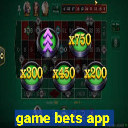 game bets app