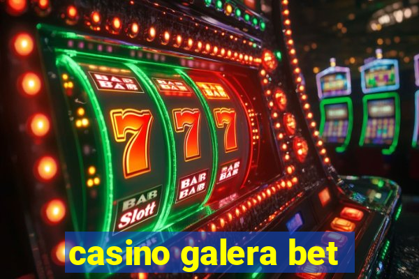 casino galera bet