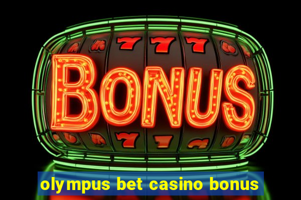 olympus bet casino bonus