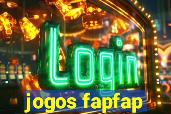 jogos fapfap