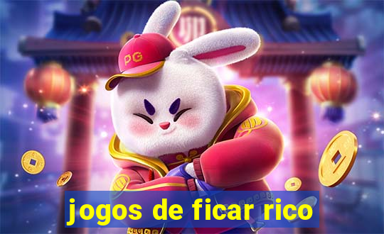 jogos de ficar rico