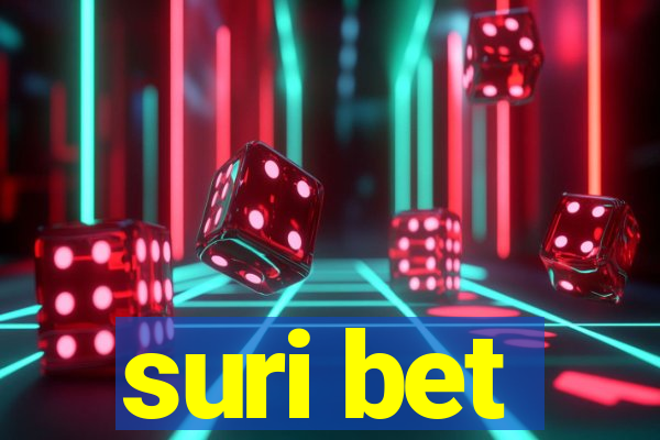 suri bet