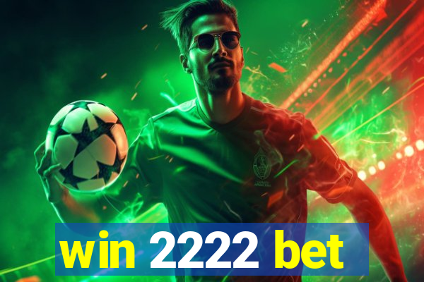 win 2222 bet