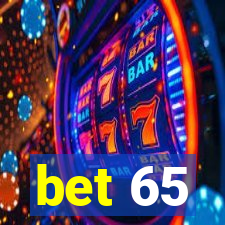 bet 65