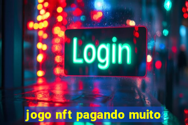 jogo nft pagando muito