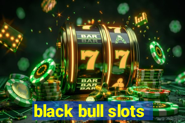 black bull slots