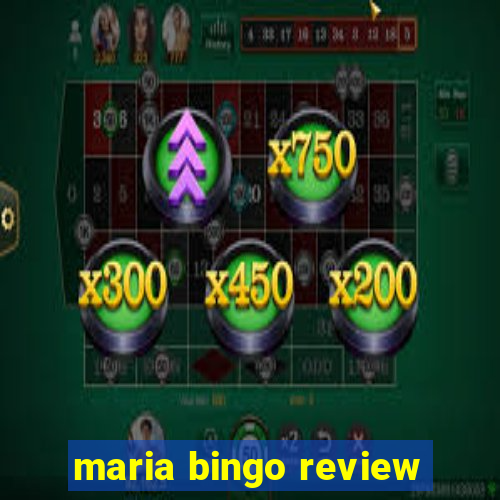 maria bingo review