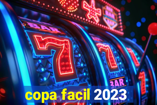 copa facil 2023