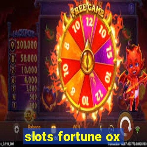 slots fortune ox