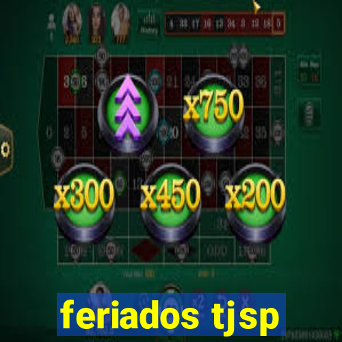 feriados tjsp