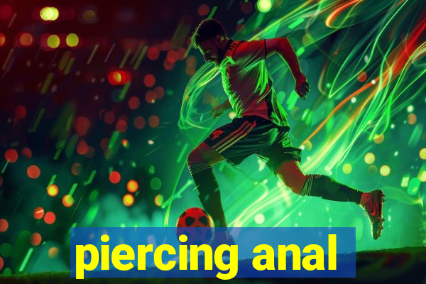 piercing anal