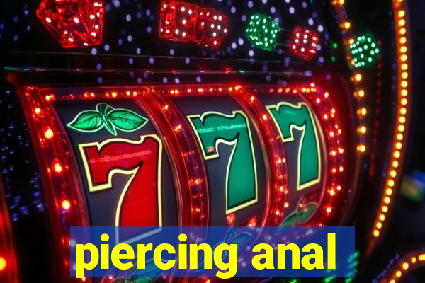 piercing anal