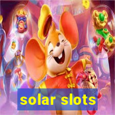 solar slots