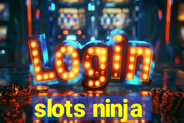 slots ninja