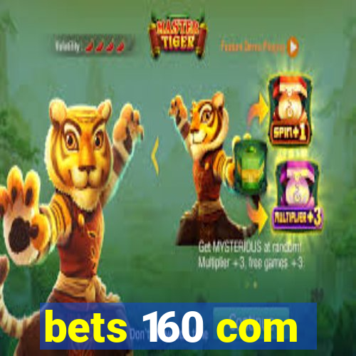 bets 160 com