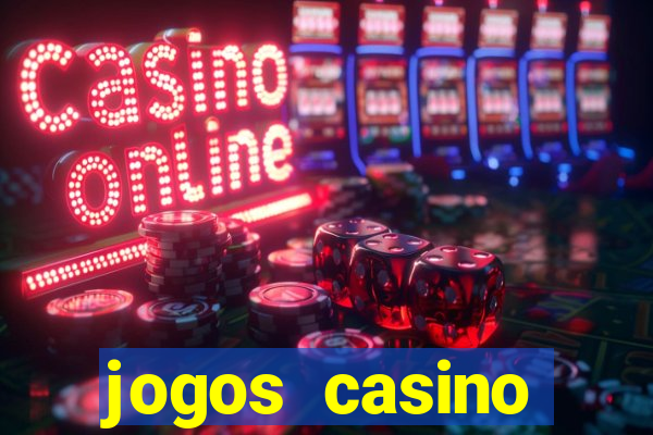 jogos casino dinheiro real