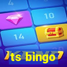 ts bingo