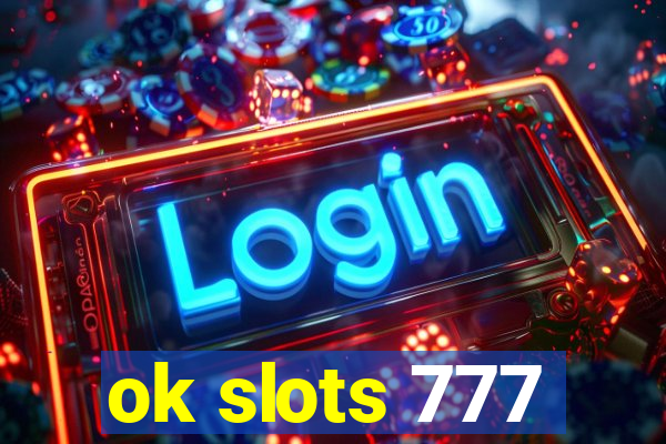 ok slots 777