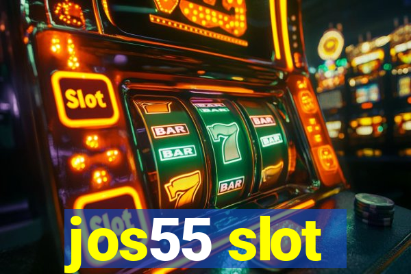 jos55 slot