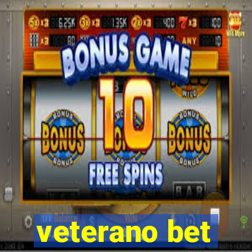 veterano bet