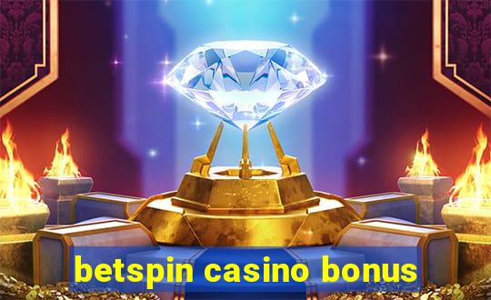 betspin casino bonus