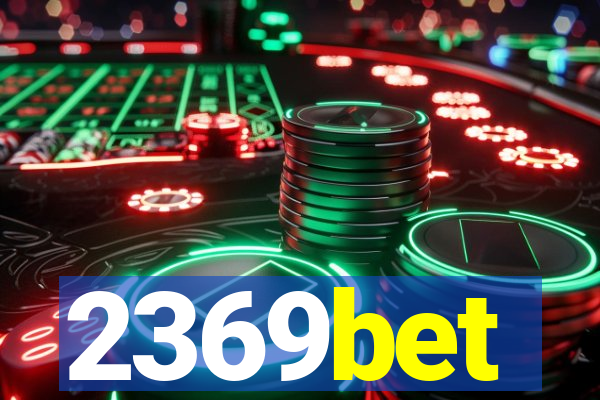 2369bet